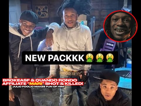 Quando Rondo,NBA YoungBoy & BrokeASF Affiliate 'MARI' Shot & Killed + Julio Foolio LAUGHS #RIP