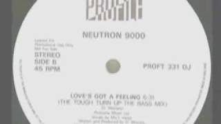 neutron 9000 - loves got a feeling (the tough turn up the bass mix)