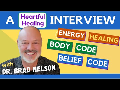 Interview with Dr Brad Nelson   Creator of the Emotion Code, Body Code, Belief Code
