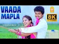Vaada Maappilley 8K Video Song வாடா மாப்பிள்ள Villu Vijay Nayanthara Prabh