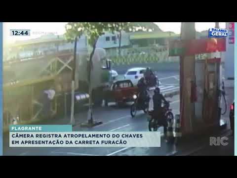 Câmera registra atropelamento do Chaves em apresentação da carreta furacão