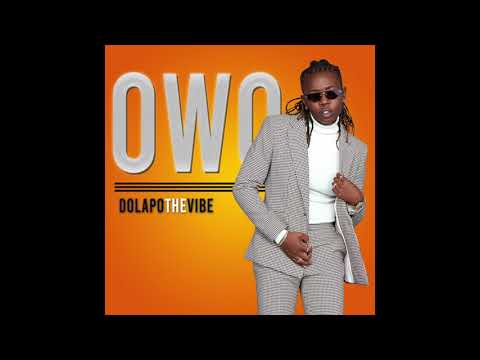 DolapoTheVibe - Owo (Official Audio)