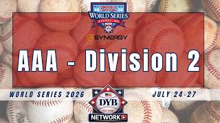 DYB D2 AAA World Series - Mississippi vs. NC I Second Round (Raising Cane's Field)