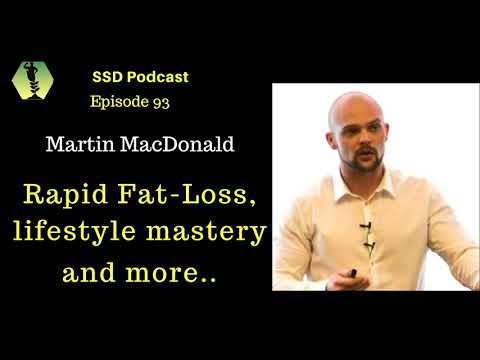 Martin MacDonald: Rapid Fat loss & Lifestyle Mastery - SSD093.