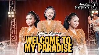 Download lagu WELCOME TO MY PARADISE - ANISA KAYANA | JANDUT EVERYWHERE  ( LIVE MUSIC) mp3