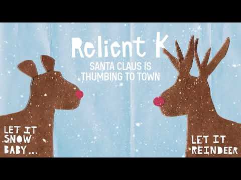 Santa Claus Is Thumbing To Town - Relient K