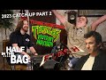 Half In The Bag 2023 Catch Up Part 2