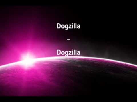 Dogzilla - Dogzilla (Best Of Trance Edit)