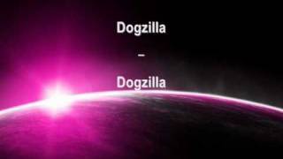 Dogzilla - Dogzilla (Best Of Trance Edit)