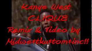 Kanye West - Clique ft. Big Sean & Jay-Z (Explicit) remix /video-by G-9/Midwsetkustomsinc