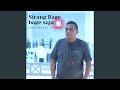 Sirang Bage Bage Saja