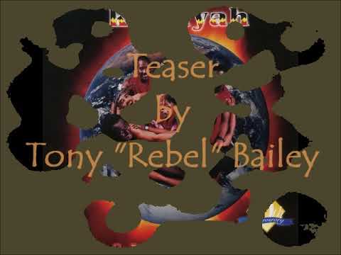 Teaser by Tony "Rebel" Bailey