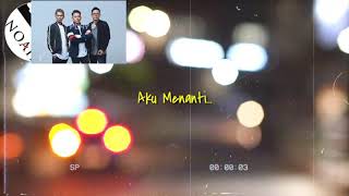Download lagu Story Whatsapp 30 Detik Noah - Yang Terdalam mp3