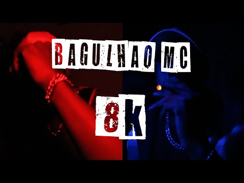 8k - BagulhãoMC  (Oficial Clip)  Prod. @KactusKlã @Gonder