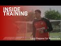 Getting Ready For Rotherham | Inside Training