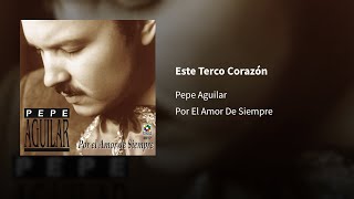 Pepe Aguilar ― Este Terco Corazón ⟬𝐄𝐏𝐈𝐂𝐄𝐍𝐓𝐄𝐑⟭