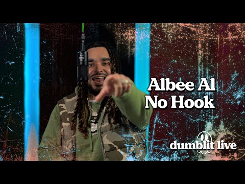 Albee Al - “No Hook” | Dumblit Live