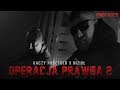 Kaczy Proceder x Nizioł - Operacja prawda 2 Kaczy Proceder x Nizioł - Operacja prawda 2