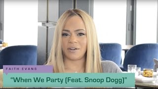 Faith Evans – The King & I - “When We Party (ft. Snoop Dogg)” [Track By Track Commentary]