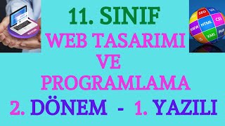 11. Sınıf  Web Tasarımı ve Programlama  2. Dönem 1. Yazılı