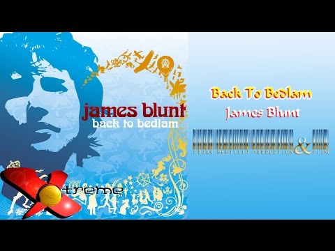 Back to Bedlam - James Blunt (Álbum Completo) HD