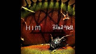 HIM - Bleed Well