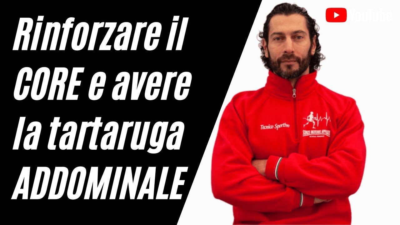 Rinforzare il core e avere la tartaruga addominale