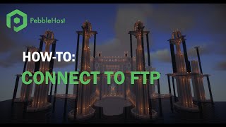 How to connect to your PebbleHost server's FTP file access