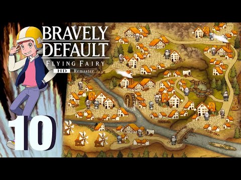 Restoration Project - Let's Play Bravely Default Flying Fairy HD Remaster - Part 10