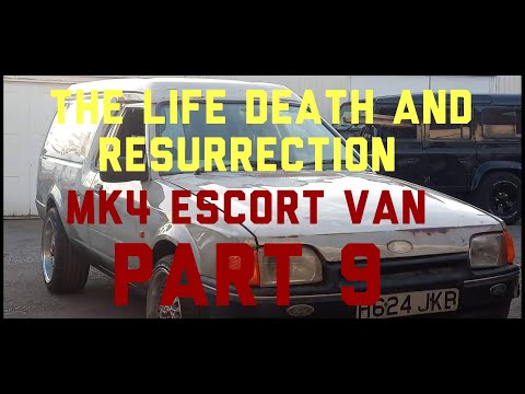 This is the life death and resurrection of my mk4 escort van PART 9
