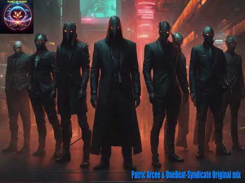 Patric Arcee & OneBeat-Syndicate Original mix (Sub.Mission Recordings)