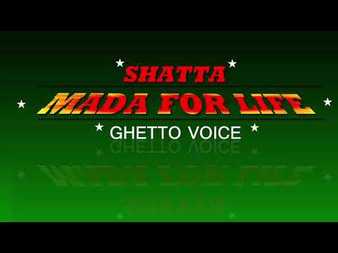 224 SHATTA_ Mada for life[GHETTO Voice]