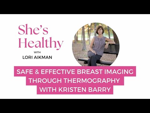 Safe & Effective Breast Imaging Through Thermography with Kristen Barry
