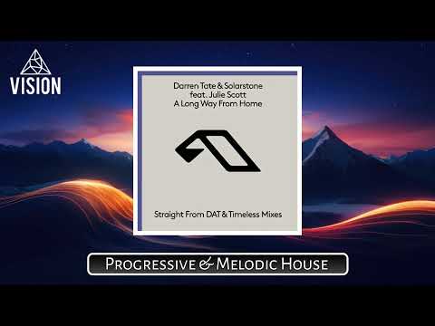 Darren Tate & Solarstone Ft Julie Scott - A Long Way From Home [Straight From DAT Mix]