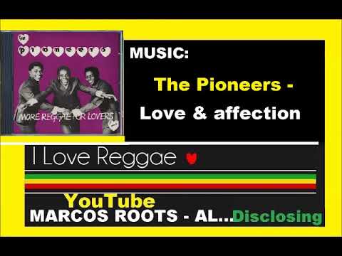 The Pioneers - Love & affection / MARCOS ROOTS - AL
