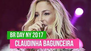 Claudia Leitte - Claudinha Bagunceira - BR Day NY 2017 - HD