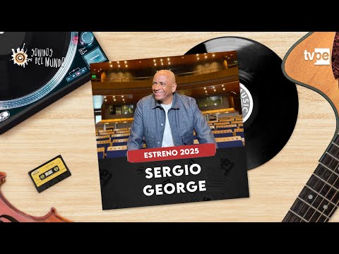 SERGIO GEORGE - SONIDOS DEL MUNDO 2025