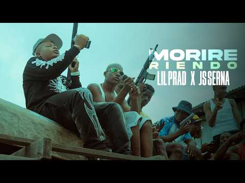 LIL PRAD ❌ JS SERNA - MORIRE RIENDO | Video Oficial