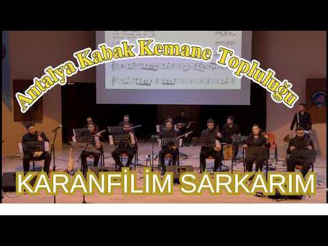 Antalya Kabak Kemane Topluluğu-Karanfilim sarkarım