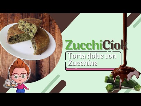🌱 Zucchiciok: la torta dolce con le zucchine!