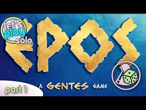 Let's play EPOS: A Gentes Game (Solo) - Part 1