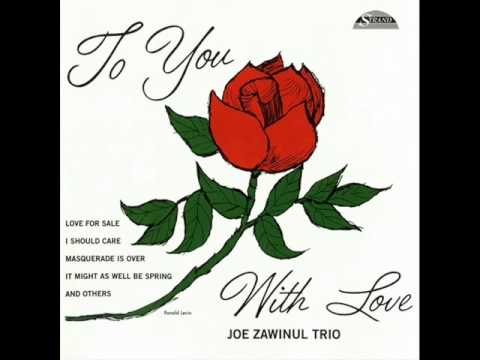 Joe Zawinul Trio - It Might as Well Be Spring