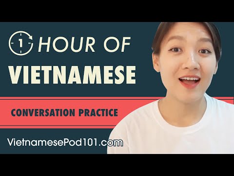 1 Hour of Vietnamese Conversation Practice - Improve Speaking Skills