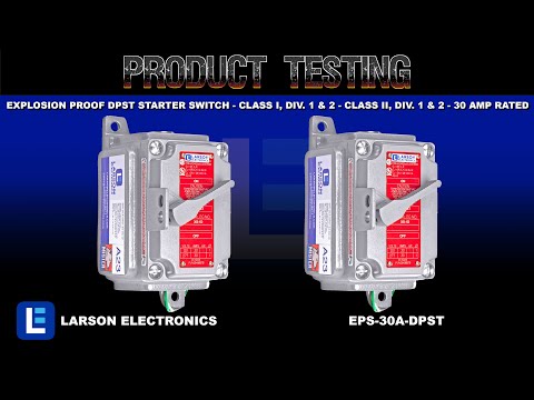 Explosion Proof DPST Starter Switch   Class I, Div  1 & 2   Class II, Div  1 & 2   30 Amp Rated