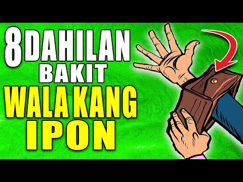 8 Dahilan Kung Bakit Wala Kang Ipon
