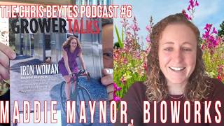 The Chris Beytes Podcast, featuring 2021 YGA Winner Maddie Maynor of BioWorks