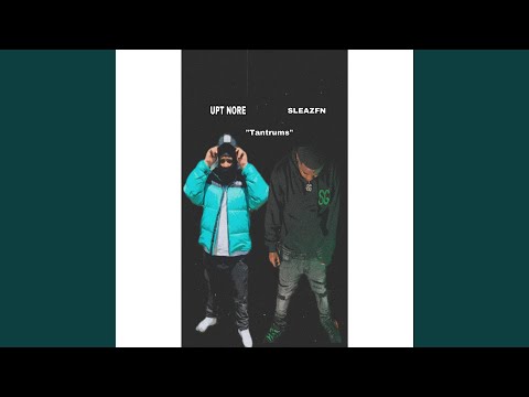 Tantrums (feat. Sleazfn)