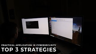 3 Practical Application Strategies in Cybersecurity