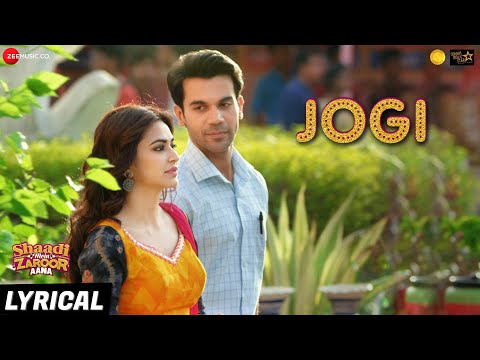 Jogi - Lyrical | Shaadi Mein Zaroor Aana | Rajkummar Rao, Kriti Kharbanda | Arko ft Aakanksha Sharma