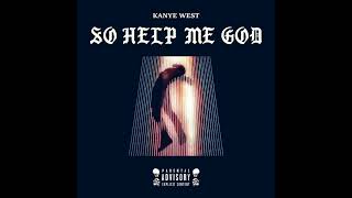 KANYE WEST _ Fall Out of Heaven (so help me god)
